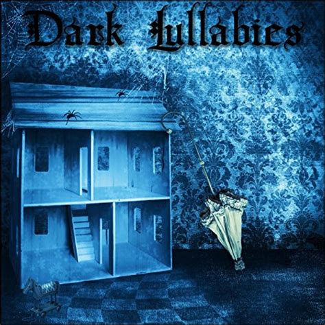 Amazon Music ヴァリアス・アーティストのdark Lullabies Jp