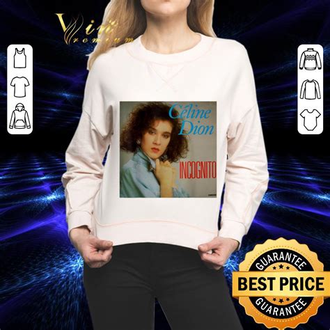 Celine Dion Incognito Poster Shirt Hoodie Sweater Longsleeve T Shirt