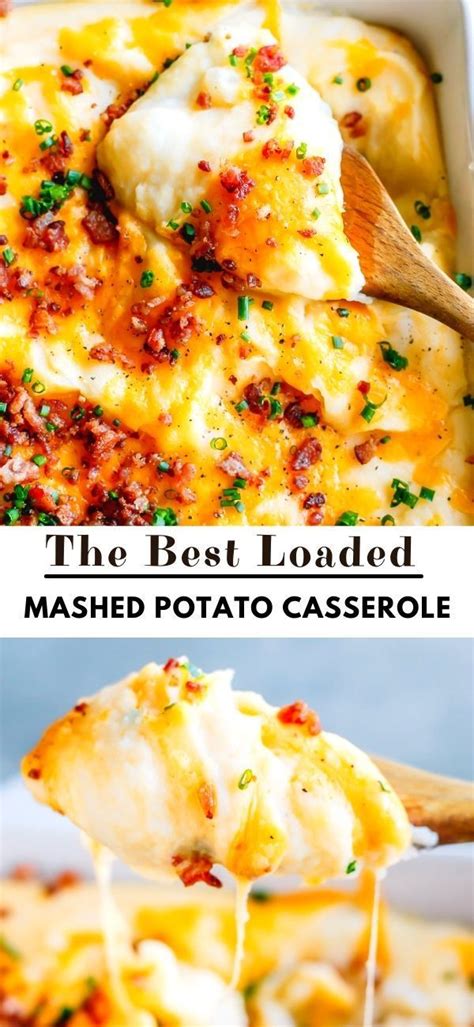 The Best Loaded Mashed Potato Casserole Potatoe Casserole Recipes