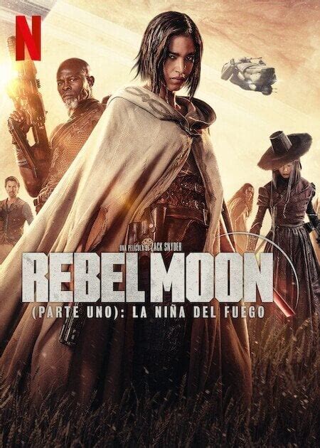 Rebel Moon Parte Uno La niña del fuego 2023 Película eCartelera