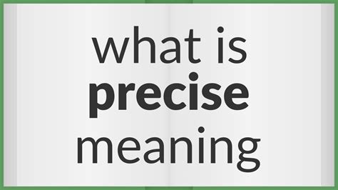 Precise Meaning Of Precise Youtube