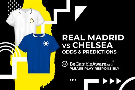 Real Madrid Vs Chelsea Prediction Odds And Betting Tips Talksport