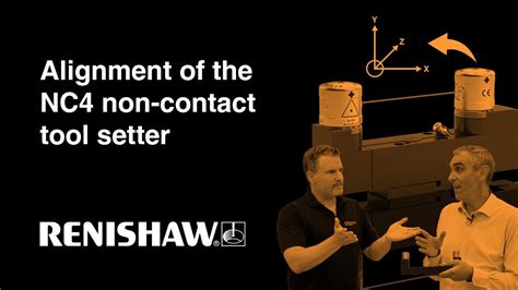 Non Contact Tool Setter How To Align The Nc To The Machine Axis