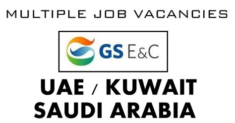 Gs Engineering And Construction Job Vacancies Gulf Job Vacancies