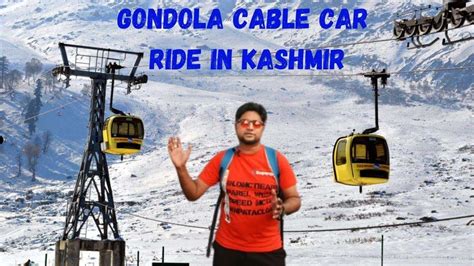 Gulmarg Gondola Cable Car Full Journey Phase Phase Kashmir Travel