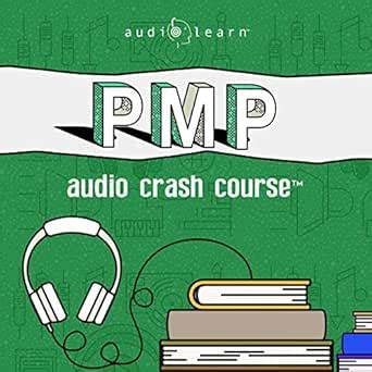 Amazon Pmp Audio Crash Course Complete Test Prep And Review For