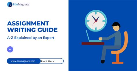 Assignment Writing Guide A Z Explained By An Expert Edumagnate