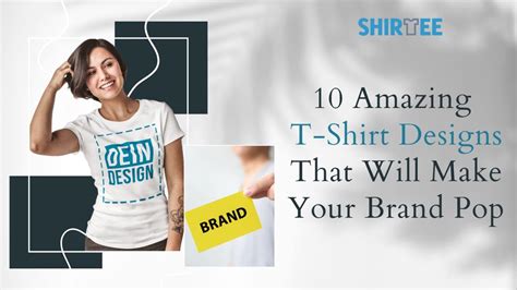 10 Amazing T Shirt Designs That Will Make Your Brand Pop By