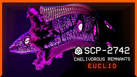 Scp 2742 │ Caelivorous Remnants │ Euclid│ Ontokinetic Scp