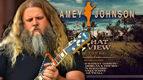 Jamey Johnson S ‘what A View Tour’ With Charles Wesley Godwin Whitey Morgan And More Peepstune