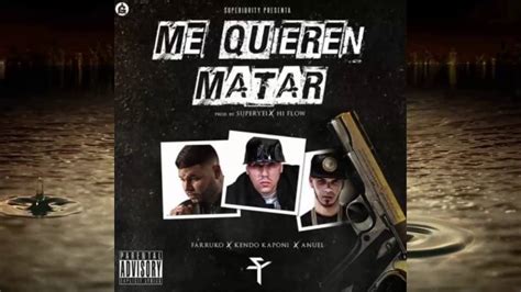 Me Quieren Matar Farruko Feat Kendo Kaponi Anuel Aa Youtube