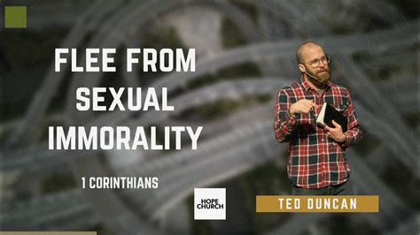 Flee From Sexual Immorality Ted Duncan 1 Corinthians 612 20 Youtube