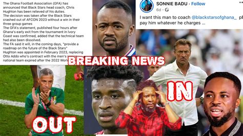 Breaking News Gfa Sackd Black Stars Head Coach Chris Hughton Sonnie