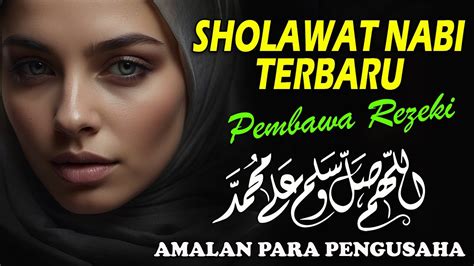 Sholawat Jibril Mustajab Pembuka Pintu Rejeki Dari Segala Penjuru