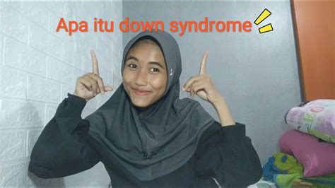 Apa Itu Down Syndrome Youtube