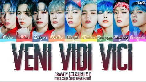 Cravity Veni Vidi Vici Lyrics Color Coded Han Rom Eng