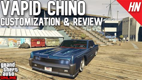 Vapid Chino Custom Bennys Customization And Review Gta Online Youtube