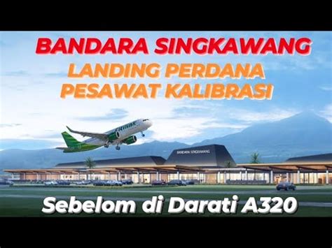 Bandara Singkawang Landing Perdana Pesawat Kalibrasi Januari