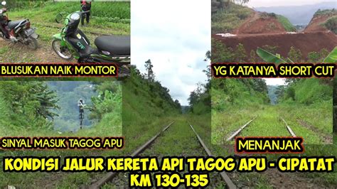 BLUSUKAN JALUR KERETA API EXTREME Jalur KA Padalarang Cianjur Petak