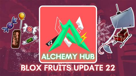 Alchemy Hub V2.0 - Blox Fruits Candy Farm