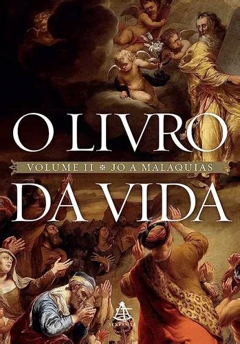 Livro O Livro Da Vida Vol Ii Jo A Malaquias Sextante 00 MercadoLivre