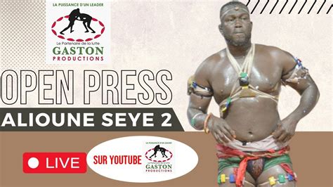 Direct Open Presse Alioune Seye 2 à Guédiawaye Pour Son Combat Vs