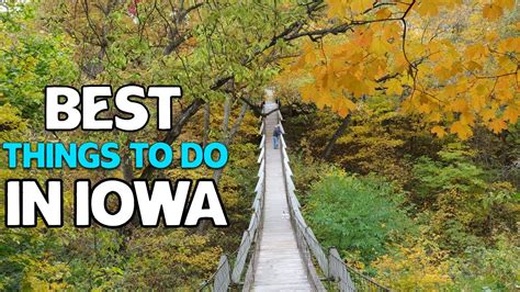 Best Things To Do In Iowa Youtube