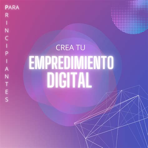 Pasos A Seguir Para Crear Tu Emprendimiento Digital Felipe Serra