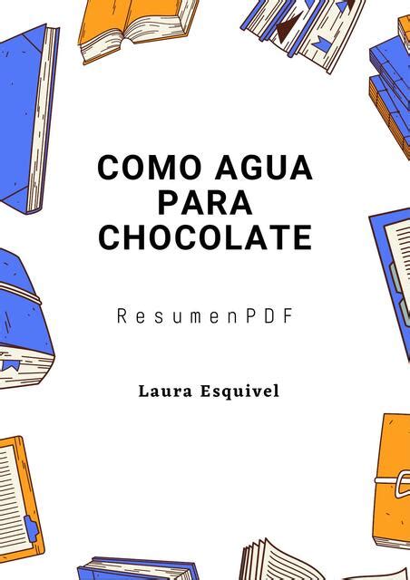 Como Agua Para Chocolate Resumen Alianza Literaria UDocz