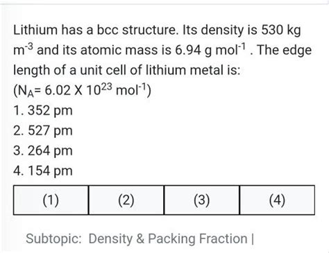 Lithium Has A Bcc Structure Its Density Is Kg M And Its Atomic Mas