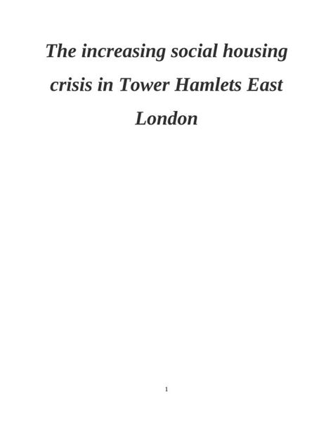 Social Housing Crisis In Tower Hamlets East London