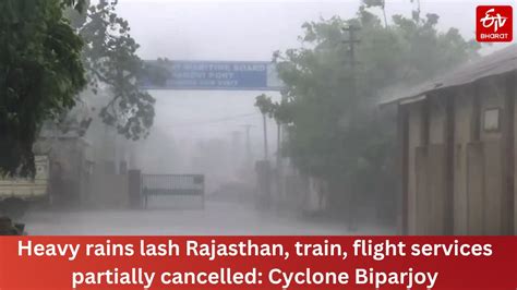 Heavy Rains Lash Rajasthan Train Flight Services Partially Cancelled