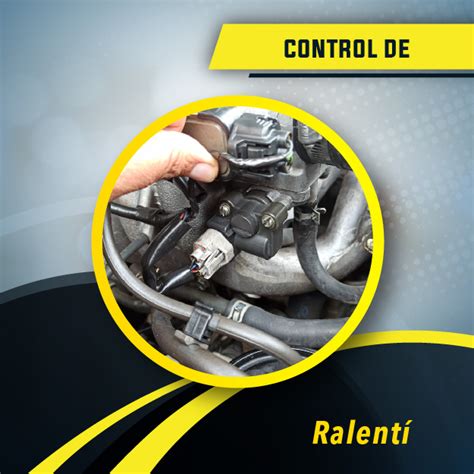 Sistemas De Control De Ralent Capacitaci N Automotriz