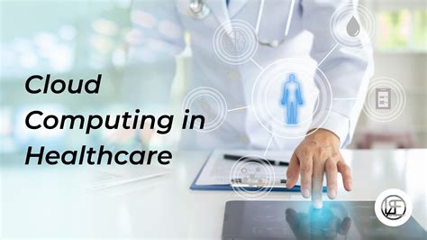 Cloud Computing In Healthcare What Are The Advantages And Benefits