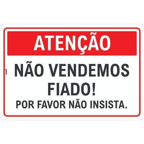 Placa De Aten O N O Vendemos Fiado Por Favor N O Insista Submarino