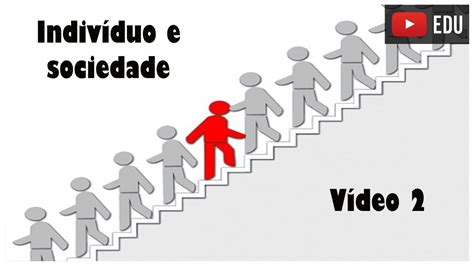 Indiv Duo E Sociedade Aula Ano V Deo Youtube