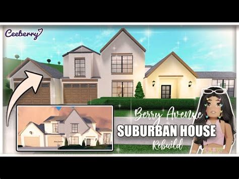 Bloxburg Berry Avenue Suburban House Rebuild Speed Build YouTube