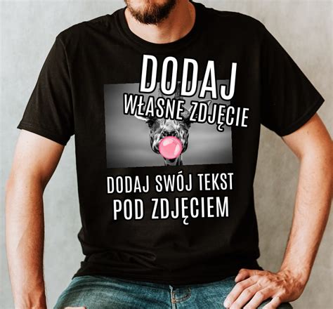 Koszulka Ze Zdj Ciem Id Timeforf