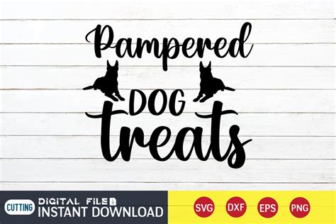 Pampered Dog Treats Svg Graphic By Funnysvgcrafts · Creative Fabrica