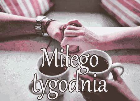 Zakochani Udanego Tygodnia Gify I Obrazki Na GifyAgusi Pl