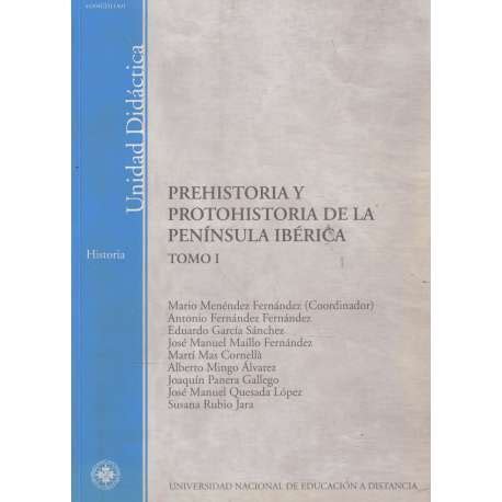 Prehistoria Y Protohistoria De La Pen Nsula Ib Rica Tomo I