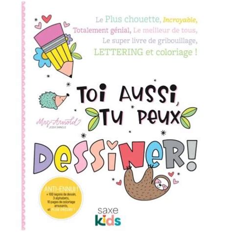 Toi Aussi Tu Peux Dessiner Lecons De Dessin Alphabets