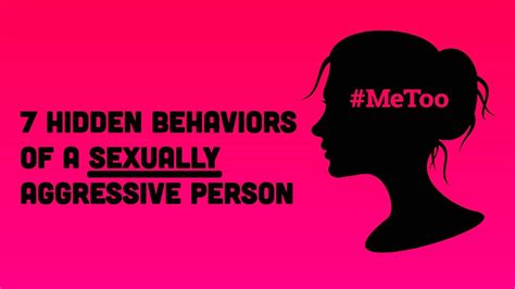 7 Behaviors A Sexually Aggressive Person Displays Before Revealing