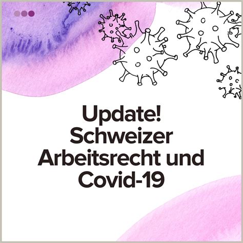 Update Schweizer Arbeitsrecht und Covid 19 HÄRTING Rechtsanwälte