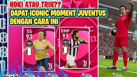 Trik Or Luck Cara Dapat Iconic Del Piero Iconic Moment Juventus Pes