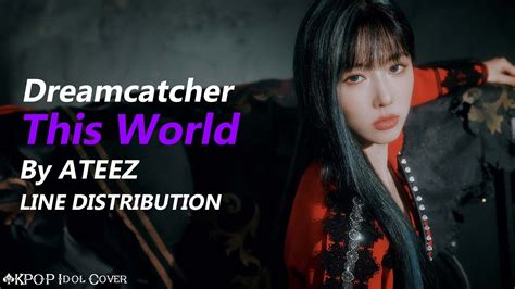 Ai Cover How Would Dreamcatcher Sing Ateez This World Line