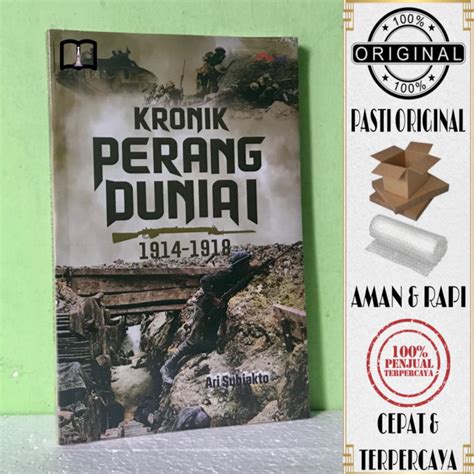 Buku Kronik Perang Dunia I Ari Subiakto Lazada Indonesia