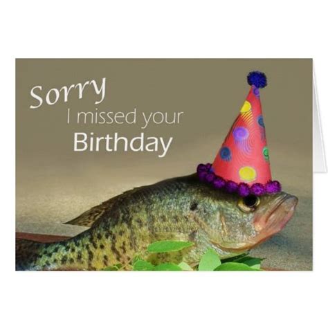 Sorry I Missed Your Birthday Card Birthday Cards Its Your Birthday Belated