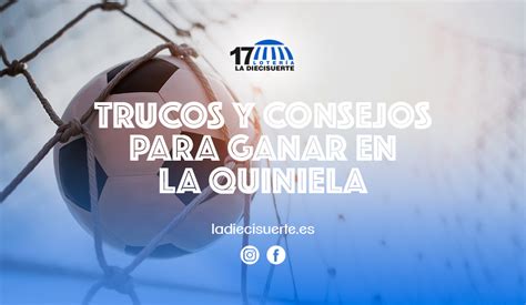 Trucos Y Consejos Para Ganar En La Apuesta De La Quiniela