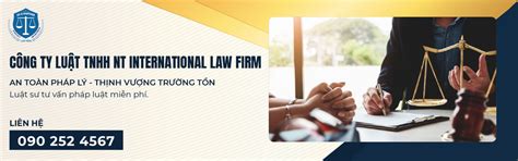 Dịch Vụ Tư Vấn Pháp Luật Chuyên Nghiệp NT International Law Firm